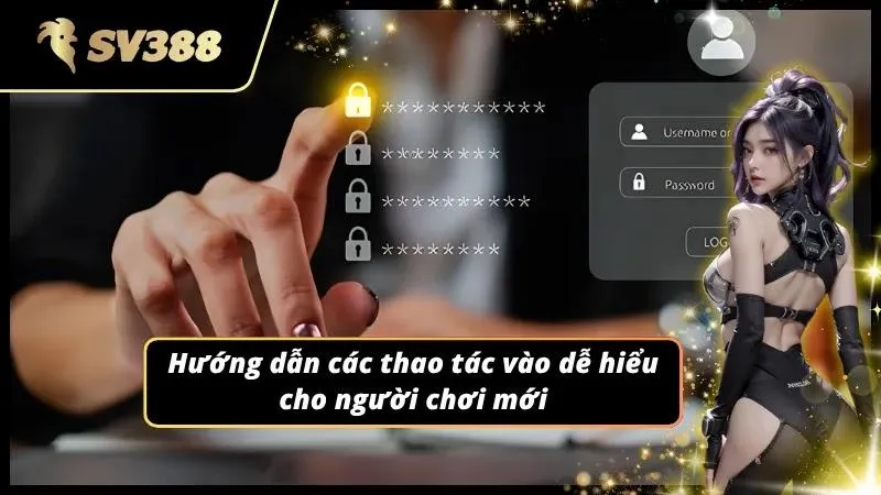 Thao tác chuẩn xác từng bước giúp truy cập nhanh và hạn chế lỗi gián đoạn